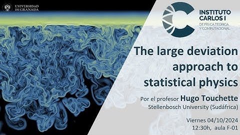 Hugo Touchette: The large deviation approach to statistical physics