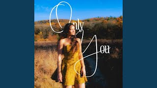 Only You