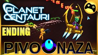 Planet Centauri - Saving the World (ENDING)