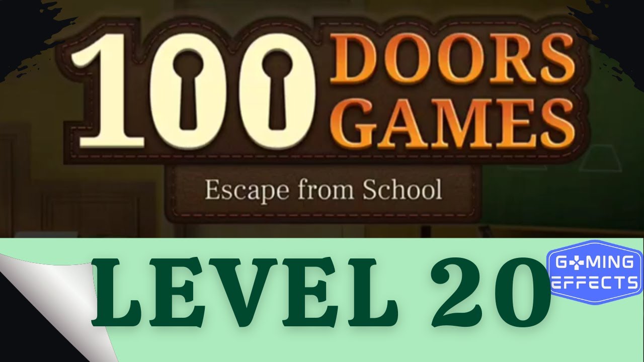 100 Doors Game Escape From School Level 20