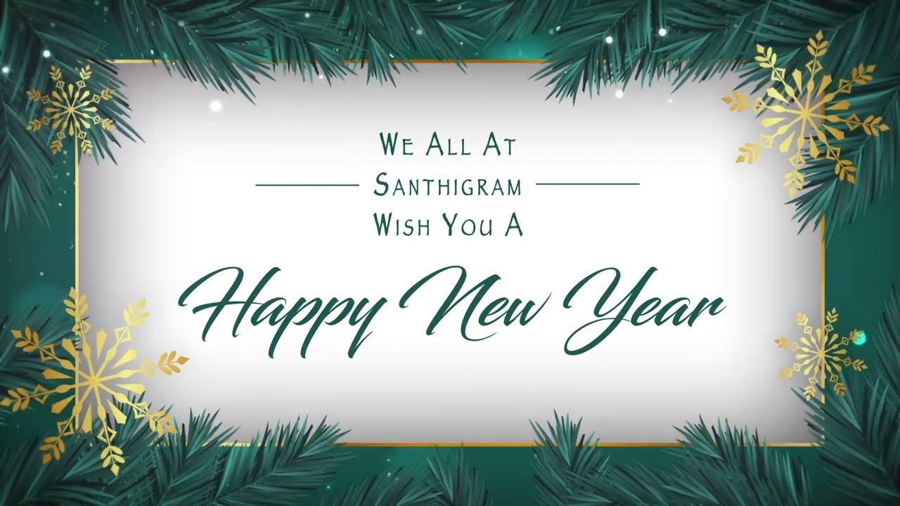 Santhigram Wishes you a very Happy New Year, 2023