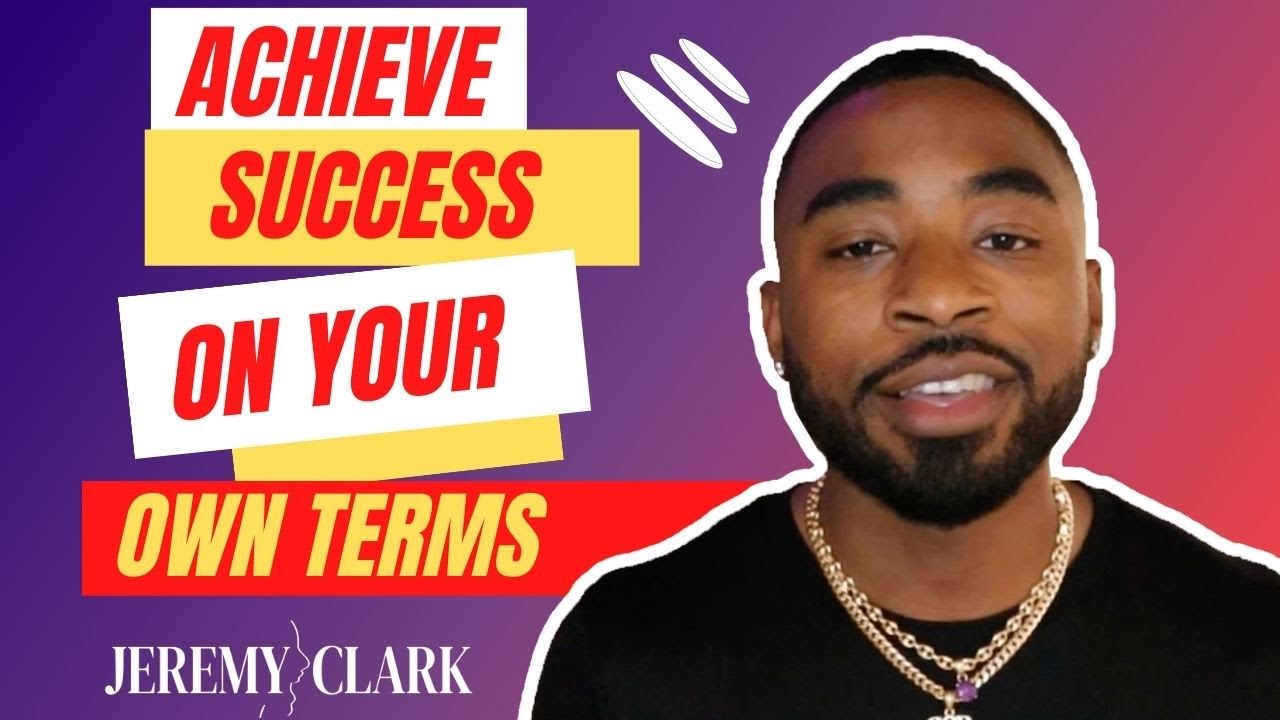 Achieve Success On YOUR Terms Discover How To Create Your Own Path achieve-success-on-your-terms-discover-how-to-create-your-own-path