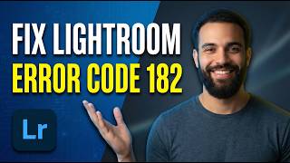 How To Fix Lightroom Error Code 182 (2026 Easy Guide)
