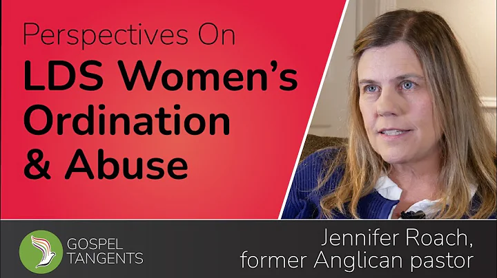 690: Perspectives on LDS Womens Ordination & Abuse...