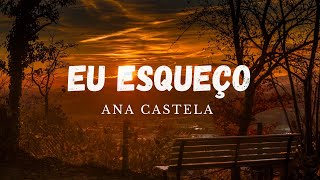 Ana Castela - Eu esqueço Alexandre Pires Letra