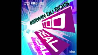 TOO REAL - Kerwin Du Bois chords