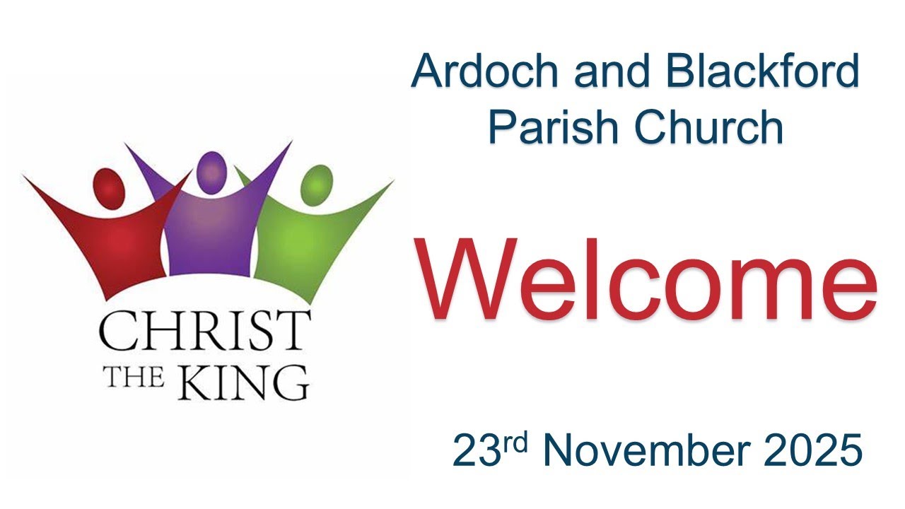 Ardoch and Blackford Parish Church Live Stream Sunday, 23rd November ...