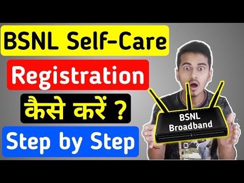 BSNL Selfcare Registration | How to Register in BSNL Selfcare Portal | Register in BSNL Selfcare