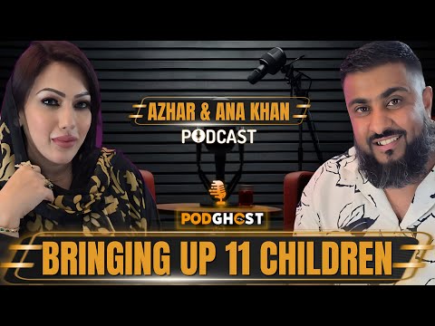 AZHAR & ANA KHAN  -  ' Bringing Up 11 Children , Money & Marriage ' Wakey Wines | EP.72