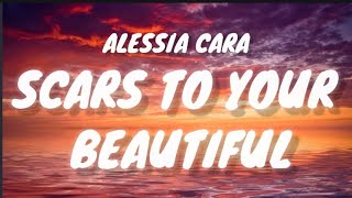 Alessia Cara  Scars To Your Beautiful s