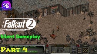 Fallout 2  Silent Gameplay Part 4