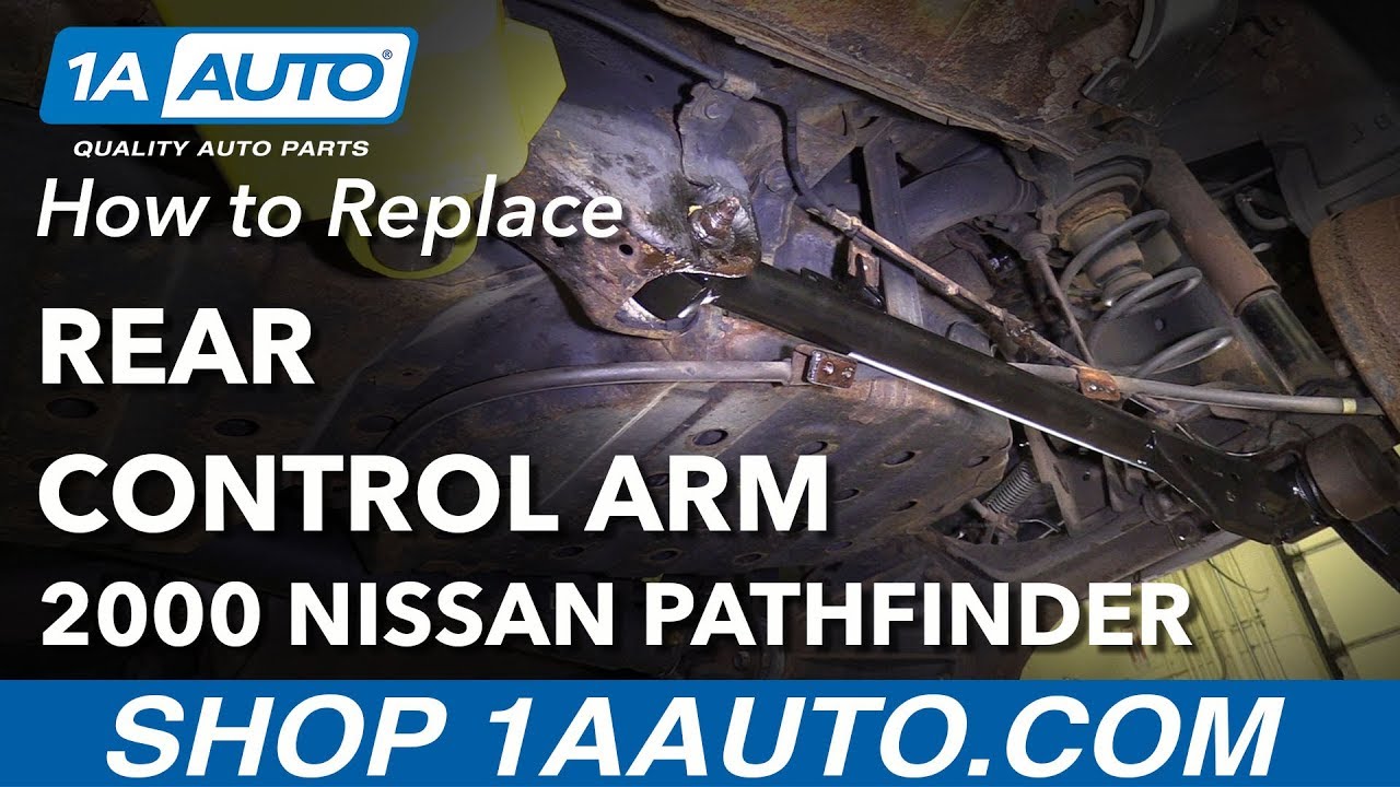 How to Replace Rear Lower Control Arm 9704 Nissan Pathfinder YouTube