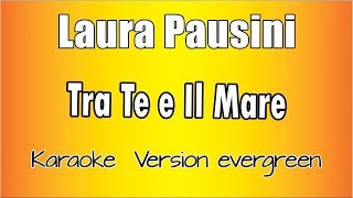 Laura Pausini - Tra te e il mare (Versione Karaoke Academy Italia) screenshot 2
