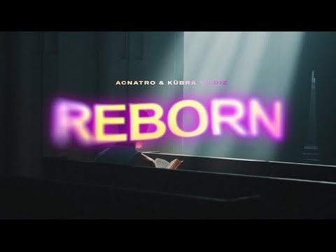 ACNATRO - REBORN (FT. KUBRA YILDIZ) | OFFICIAL VIDEO 🔥🔥