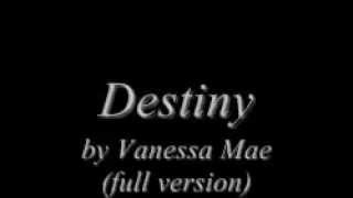 Destiny   Vanessa Mae Full Version