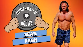 Sean Penn is mightier than the sword (and everything else) | Underrated Bodies