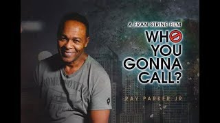 "Who You Gonna Call?" - The Ray Parker Jr. Story (Trailer)