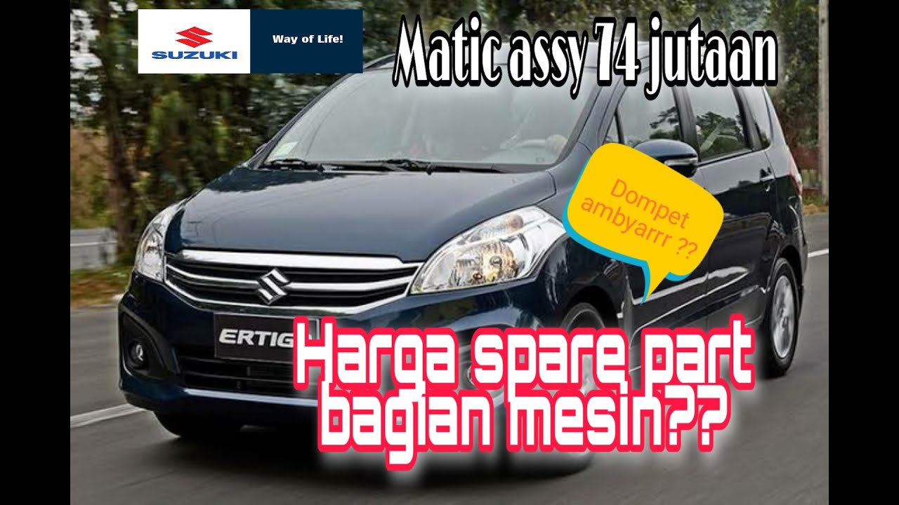 Daftar harga  spare  part  mesin suzuki ertiga YouTube