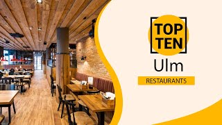 Top 10 Best Restaurants to Visit in Ulm | Germany - English