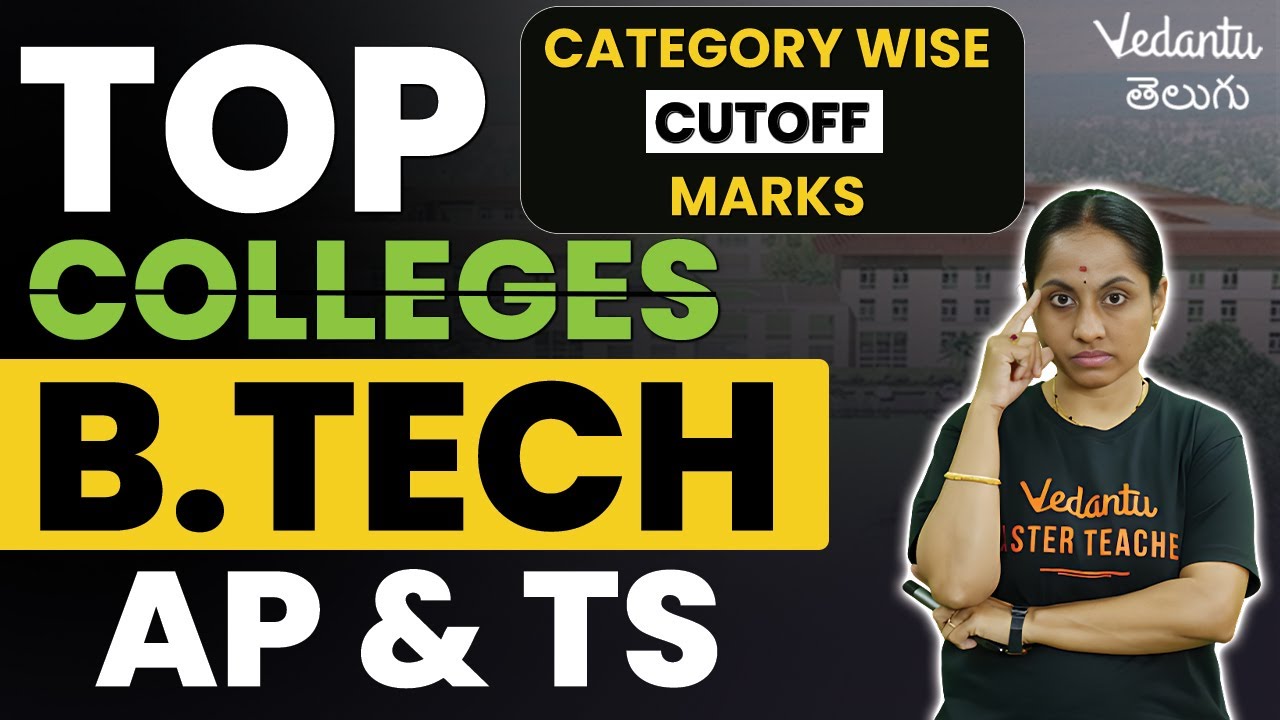 top-colleges-for-b-tech-in-ap-and-ts-category-wise-cut-off-marks