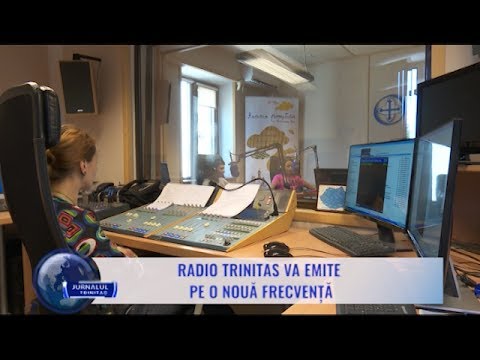 Radio Trinitas Va Emite Pe O NouÄƒ FrecvenÈ›Äƒ Youtube