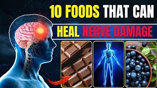 10 Foods That Can Miraculously Heal Nerve Damage.