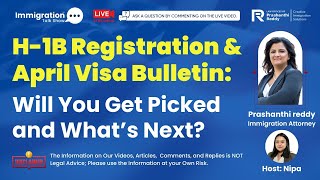 H-1B Registration & April Visa Bulletin : Will You Get Picked and ...