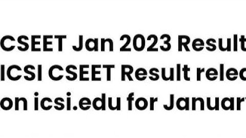 CSEET JANUARY 2023 RESULT DECLARED TODAY,HOW TO DOWNLOAD,LATEST NEWS ICSI CSEET CUTOFF OUT