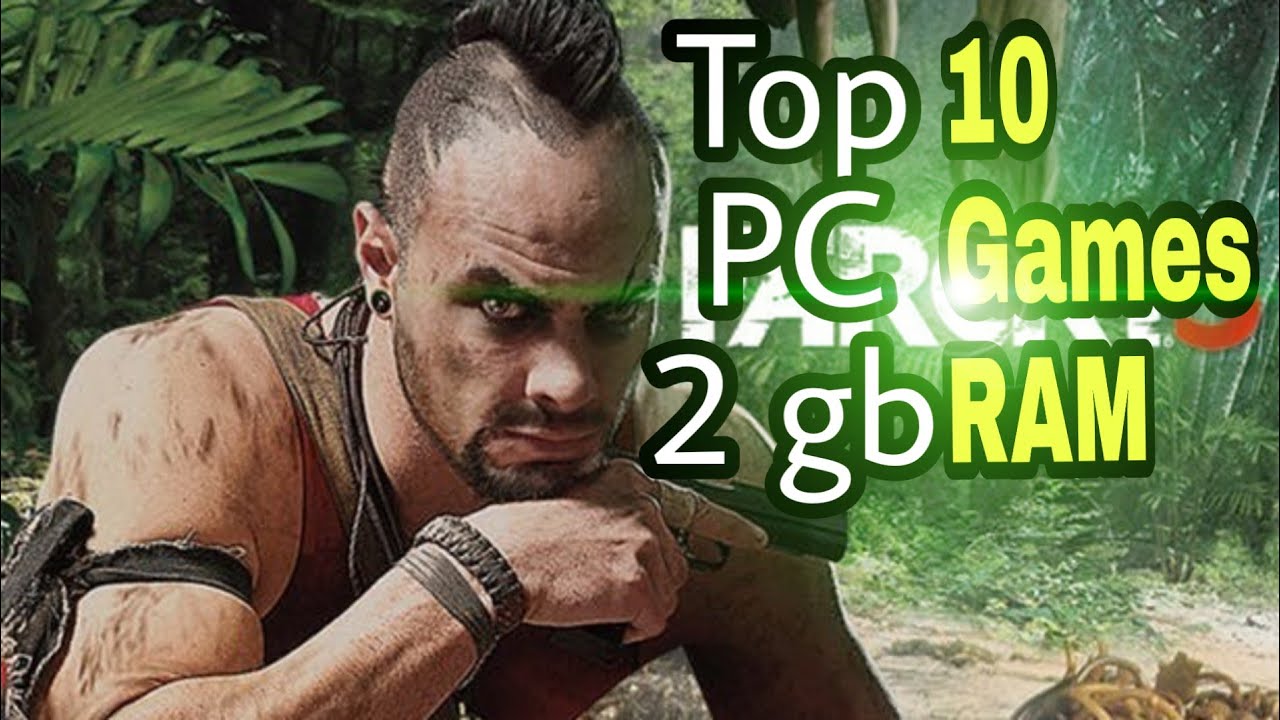 Top 10 games for Low spec pc 3gb ram pc games 512 graphics card
