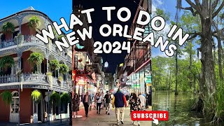 TOP 10 Things to do in NEW ORLEANS 2024 ⚜⚜ The best things to visit, see, eat and drink!