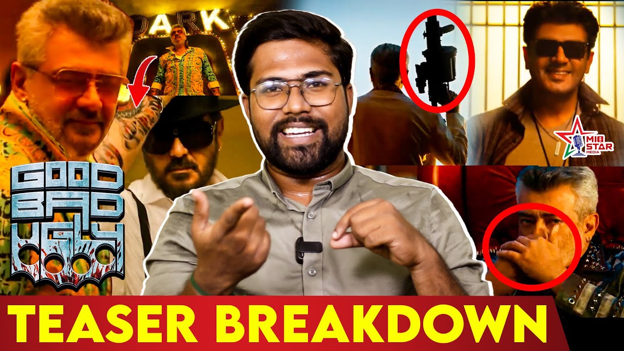 Good Bad Ugly Teaser Breakdown | Ajith Kumar | AK | Trisha | Mic Star Media