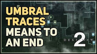 Umbral Traces Means to An End Destiny 2