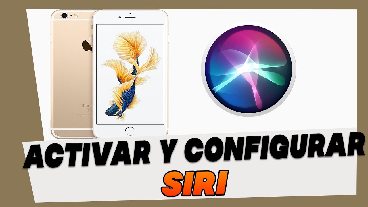 Como Activar y Configurar la Siri en iPhone 6, 6S y 6 Plus - YouTube