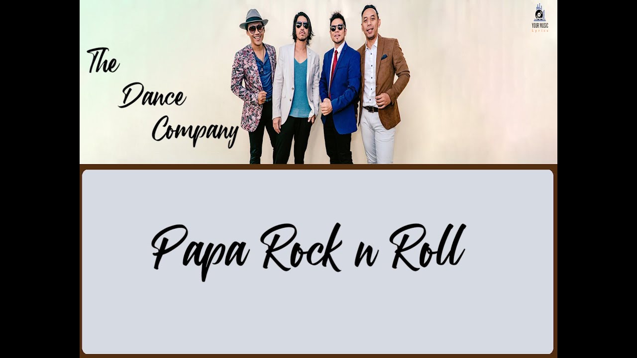 The Dance Company - Papa Rock N Roll Lyrics | Nostalgia | Lagu 2000an ...