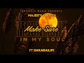 Majjestymake sure ft dakarailife official audio