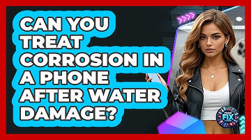Can You Treat Corrosion In A Phone After Water Damage? - Phone Fix and Features