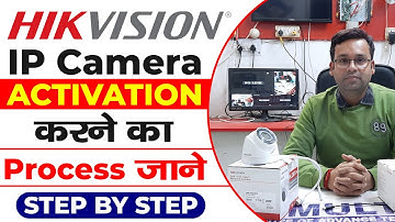 Hikvision IP Camera Activation | How to configure ip camera first time