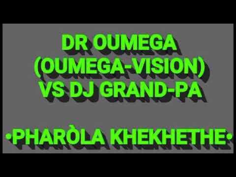 DR OUMEGA X DJ GRAND PA PHARULA KHEKHETHE HIT