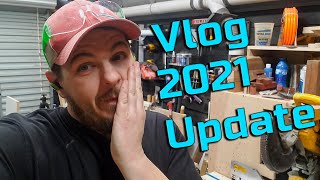 Vlog 1 2021 Update and Shooting the Breeze