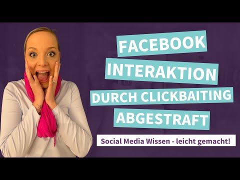 Facebook Interaktion durch Clickbaiting abgestraft