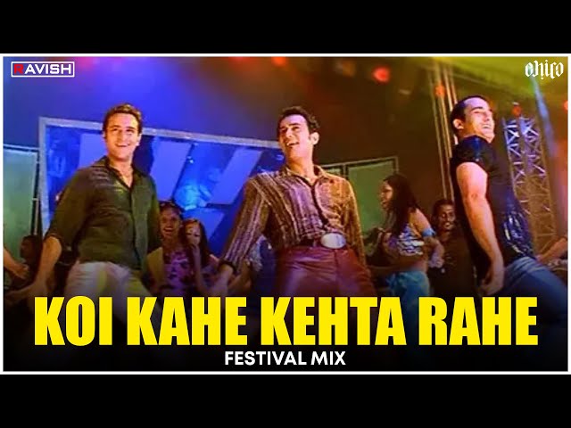 Koi Kahe Kehta Rahe | Festival Mix | Dil Chahta Hai | DJ Ravish & DJ Chico class=