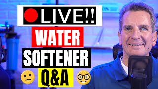 WATER SOFTENER Q&A - Live Stream Event