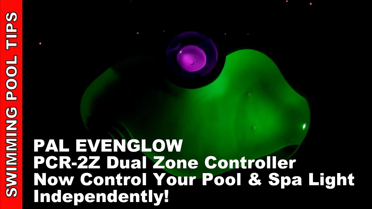 PAL EVENGLOW PCR2Z Dual Zone Controller Now You Can Control Your Pool & Spa Light
