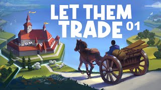 Le constructeur de Royaume où l'économie des villes est Reine || Let Them Trade épisode 01