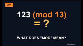 123 (mod 13) =  Here's What mod Really Means
