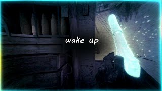 wake up. CS2 EDIT
