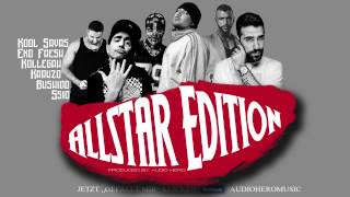 Kool Savas, Eko Fresh, Karuzo, Kollegah, Ssio &amp; Bushido - Allstar Edition (prod. by Drunken)