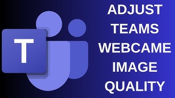 PERFECT Your Webcam Image Quality in Microsoft Teams in 2 minutes! | Top Camera Settings & Tips