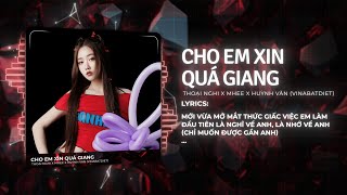 Cho Em Xin Quá Giang (Remix) - Thoại Nghi & Huỳnh Văn | Nhạc TikTok Mới Nhất 2025