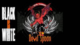 Devil'Spoon - Black is White - (Official Audio)